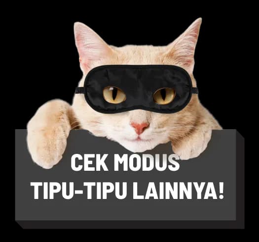 Cek modus tiup-tipu lainnya